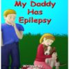 My Daddy Has Epilepsy