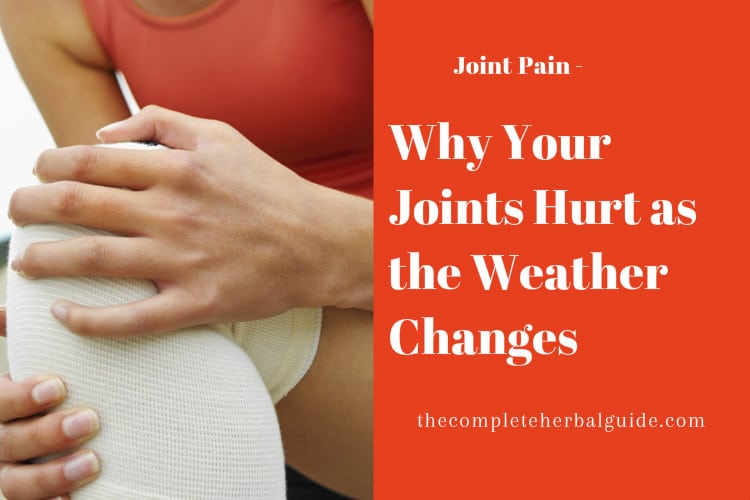 Why Your Joints Hurt as the Weather Changes